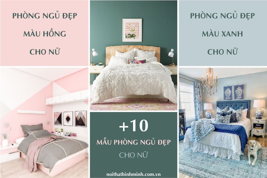 Phòng ngủ đẹp cho nữ: Nguyên tắc thiết kế và 101 mẫu phòng ngủ ấn tượng