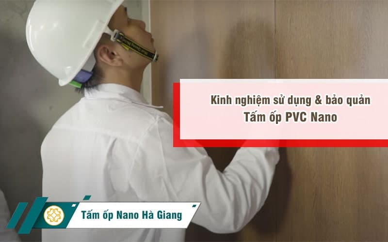 kinh-nghiem-bao-quan-tam-op-nhua-pvc-nano