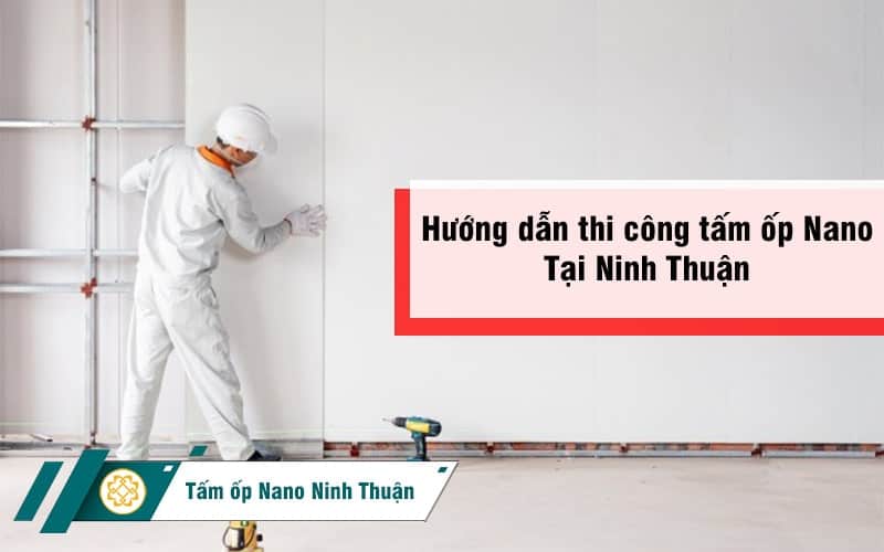 thi-cong-tam-op-nano