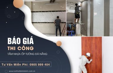 Báo giá thi công tấm nhựa ốp tường tại Đà Nẵng