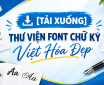[Tải Xuống] Thư viện Font chữ ký Việt Hóa đẹp
