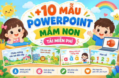 +10 Mẫu PowerPoint trình chiếu chủ đề mầm non, Tải Miễn Phí