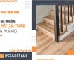 Báo giá thi công ốp bậc cầu thang giả gỗ tại Đà Nẵng giá rẻ
