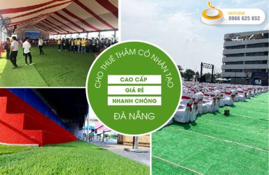 Địa điểm cho thuê thảm cỏ nhân tạo đẹp, giá rẻ tại Đà Nẵng.