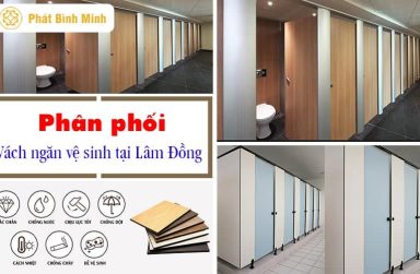 Mua vách ngăn vệ sinh Lâm Đồng ở đâu chất lượng, giá rẻ?